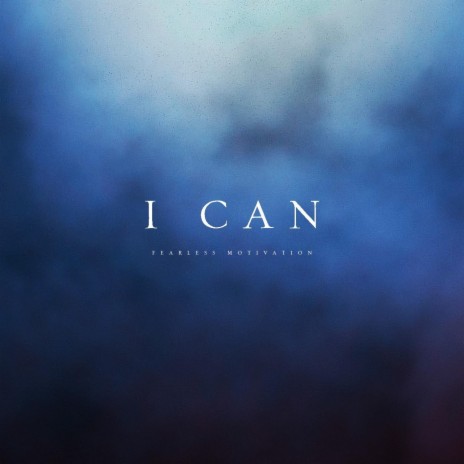 I Can | Boomplay Music