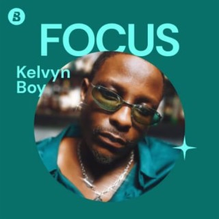 Focus: Kelvyn Boy