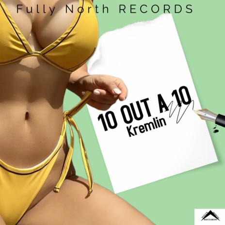 10 Out A 10 ft. Fully North Records | Boomplay Music