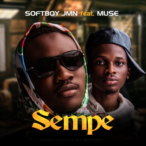 Sempe ft. De Muse | Boomplay Music