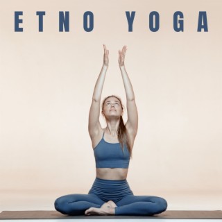 Etno Yoga: Música del Mundo para Clases de Yoga