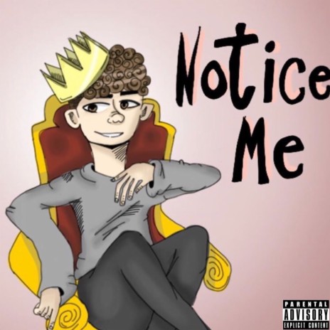 Notice Me | Boomplay Music