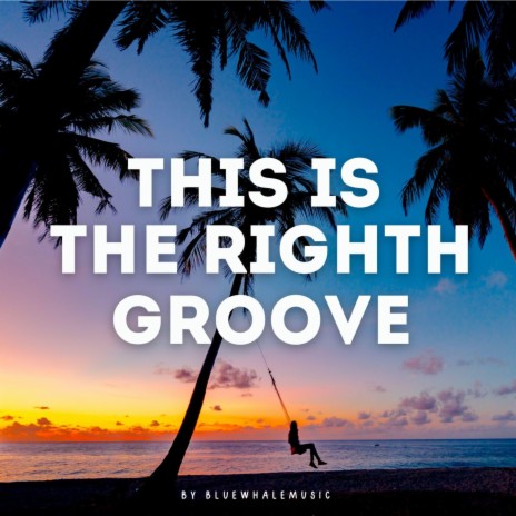 This Is The Right Groove