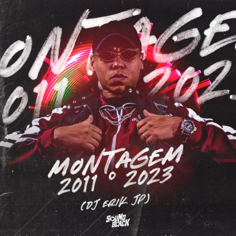 Montagem - 2011 • 2023 | Boomplay Music