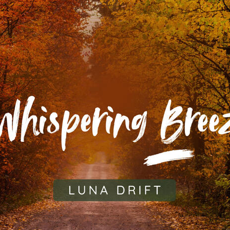 Whispering Breeze | Boomplay Music