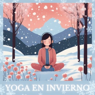 Yoga en Invierno: Melodías Relajantes para Tu Práctica en la Temporada Fría
