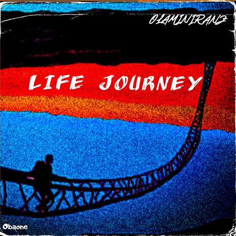 Life Journey | Boomplay Music