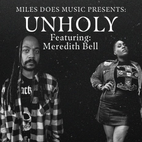 UNHOLY ft. Meredith Bell | Boomplay Music