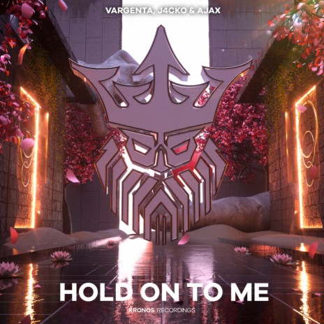 Hold On To Me (Extended Mix) ft. J4CKO & AJAX | Boomplay Music