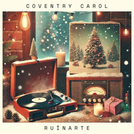 Coventry Carol | Boomplay Music