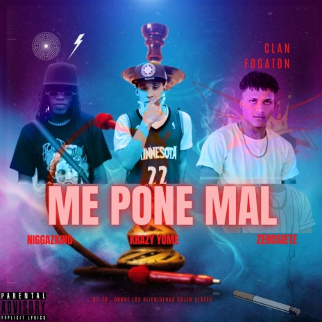 ME PONE MAL ft. Krazy Yome & NiggazKing | Boomplay Music