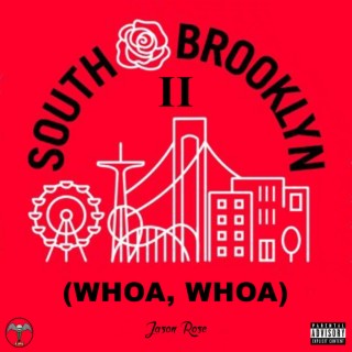 South Brooklyn Ⅱ (Whoa, Whoa) lyrics | Boomplay Music