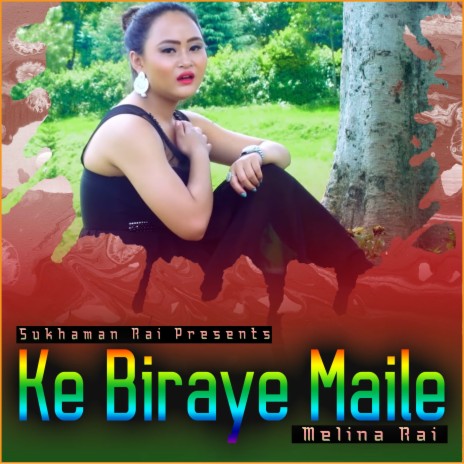 Ke Biraya Maile | Boomplay Music