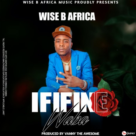 Wise B Africa Ififine Waba