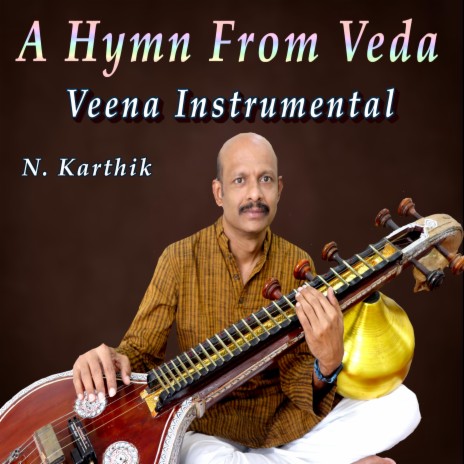 A Hymn From Veda | Vedic Chanting | Veena Instrumental