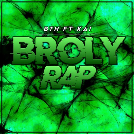 Dragon Ball Super Broly (Epic Rap) ft. KaiMusicRap | Boomplay Music