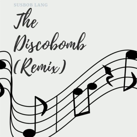 The Discobomb (Remix)