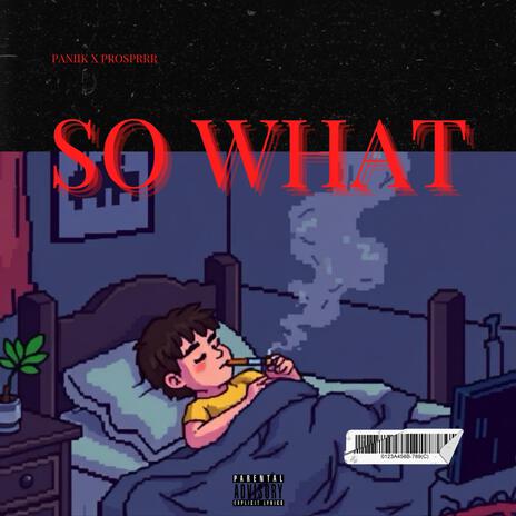 So What ft. The Prosprrr | Boomplay Music