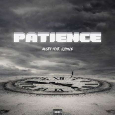 PATIENCE ft. Kidnzo | Boomplay Music