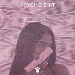 Psycho Shit