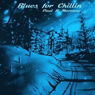 Blues for Chillin'