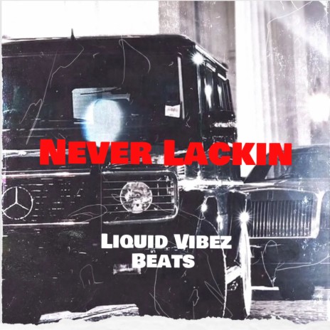Never Lackin (Instrumental)