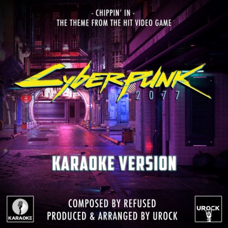 Chippin' In (From "Cyberpunk 2077") (Karaoke Version) | Boomplay Music