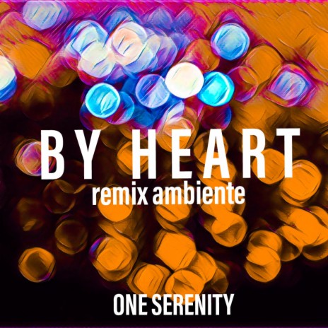 BY HEART (remix ambiente)