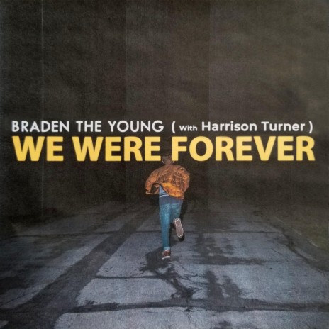 We Were Forever ft. Nick Turner | Boomplay Music