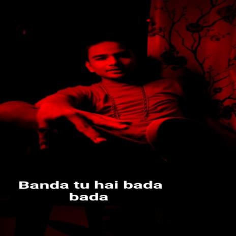 Banda Tu Hai Bada Bada | Boomplay Music