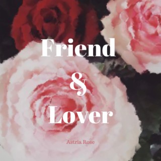 Friend & Lover lyrics | Boomplay Music