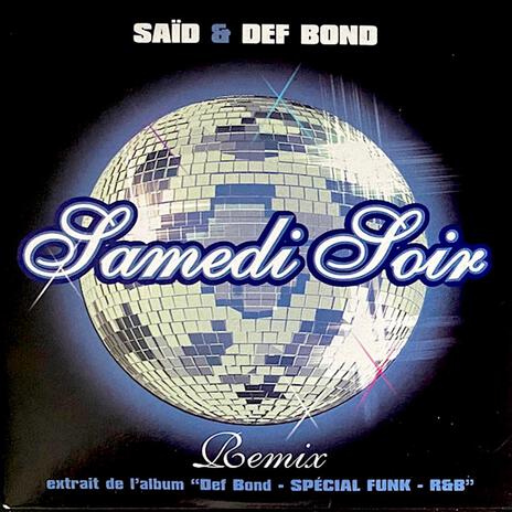 Samedi soir ft. Said