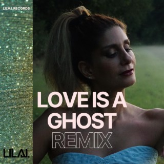 Love is a ghost (Holiday Remix) lyrics | Boomplay Music