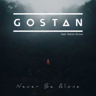 Never Be Alone