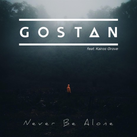 Never Be Alone ft. Kairos Grove | Boomplay Music