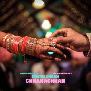 Chhan Chhan Chhanachhan (Original)
