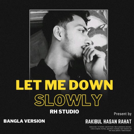 Let Me Down Slowly | Boomplay Music