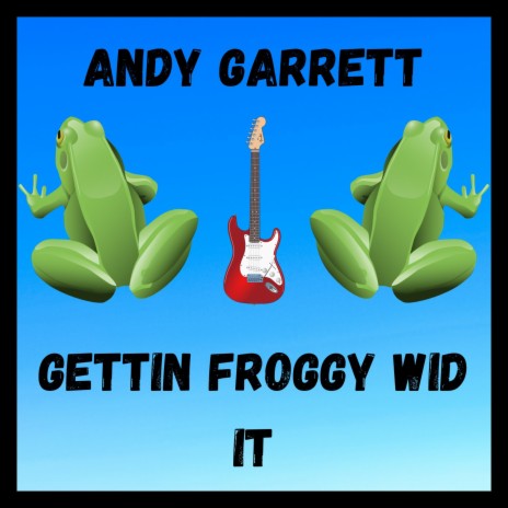 Gettin Froggy Wid It | Boomplay Music