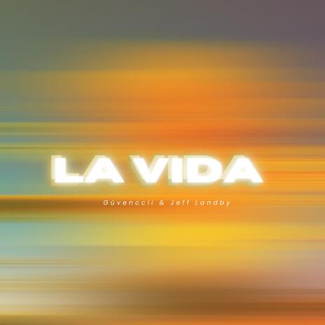 La Vida ft. Jeff Landby | Boomplay Music