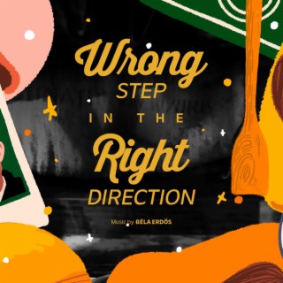 Wrong Step In The Right Direction (Original Motion Picture Soundtrack)