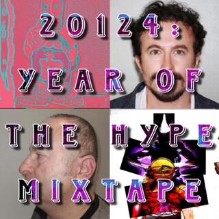 20124: Year Of The Hype