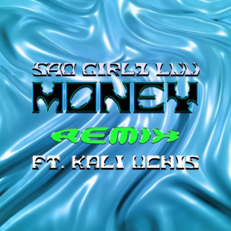SAD GIRLZ LUV MONEY (Remix) ft. Kali Uchis & Moliy