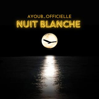 NUIT BLANCHE