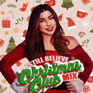 I Still Believe (Christmas Club Mix)