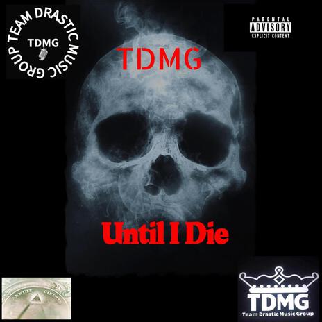 Until I Die | Boomplay Music