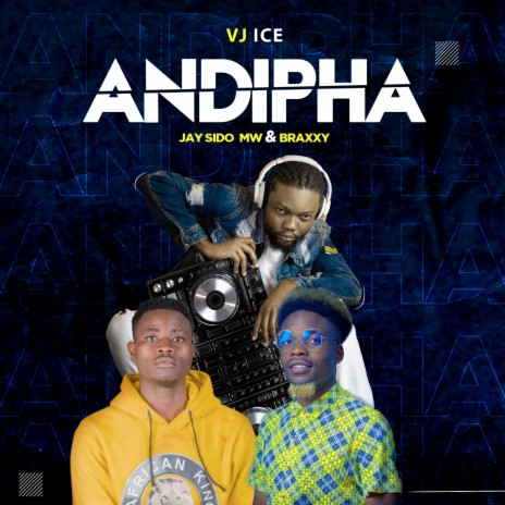 Andipha ft. Braxxy & Jay Sido | Boomplay Music