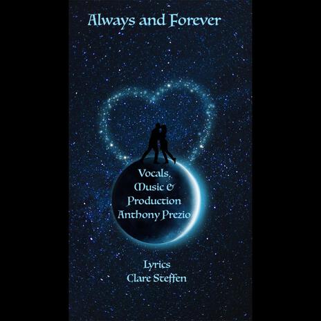 Always and Forever ft. Anthony Prezio