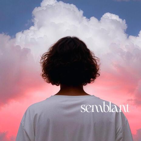 Semblant | Boomplay Music