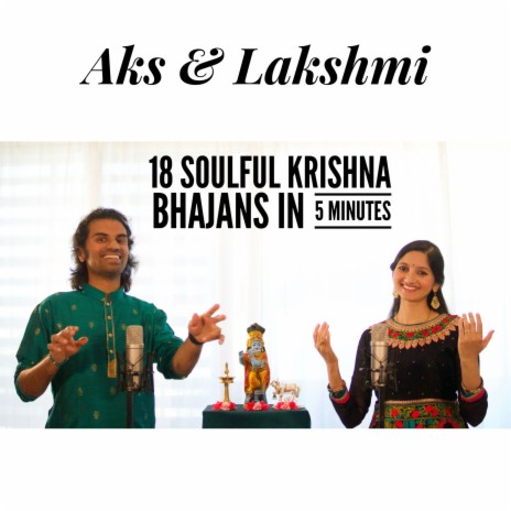 18 Soulful Krishna Bhajans in 5 Minutes