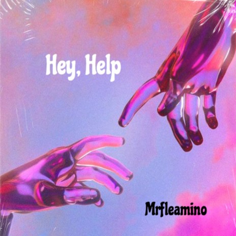 Hey,Help | Boomplay Music